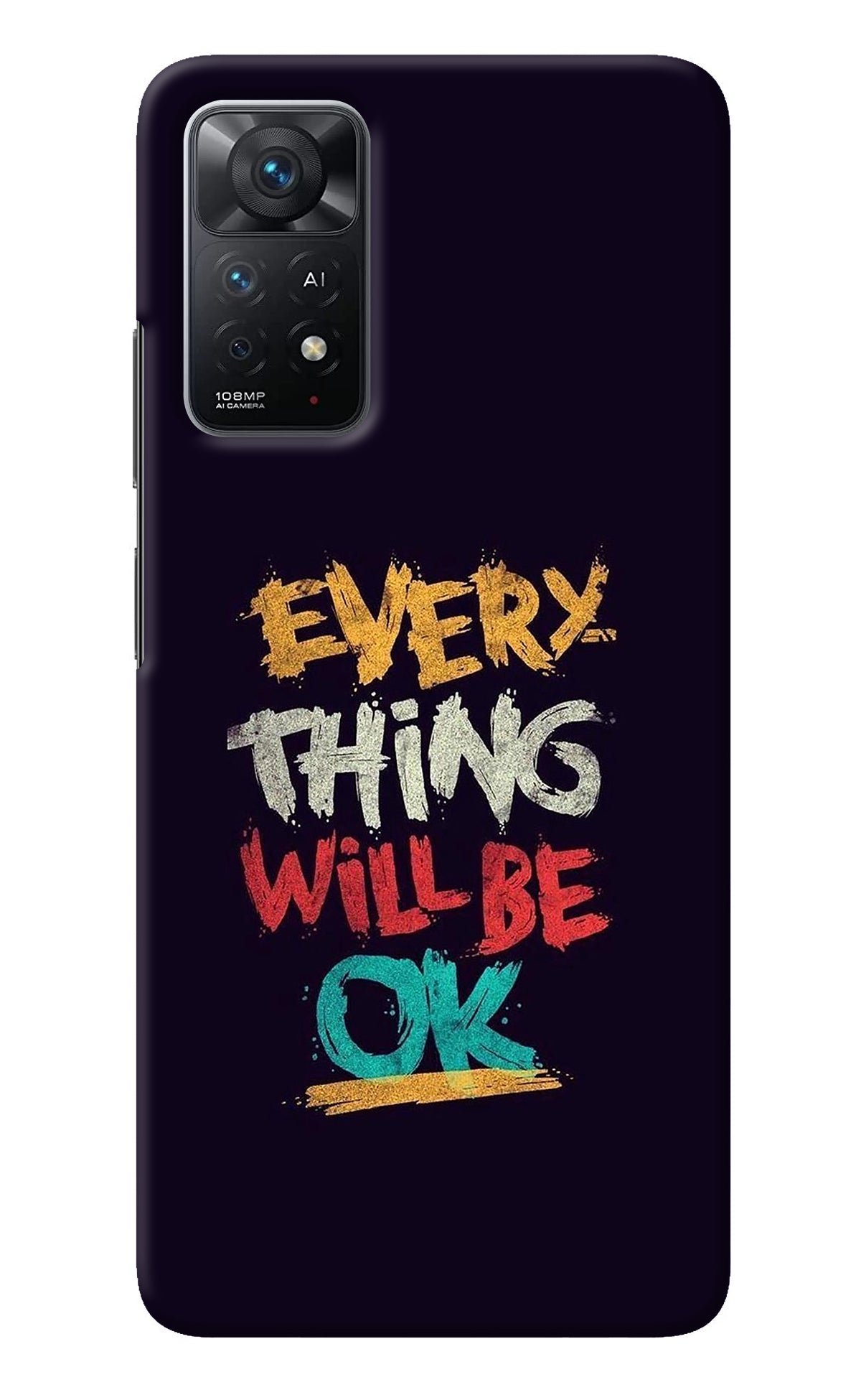 Everything Will Be Ok Redmi Note 11 Pro+ 5G Back Cover