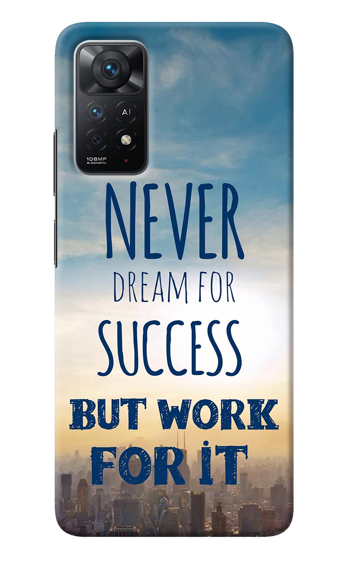 Never Dream For Success But Work For It Redmi Note 11 Pro+ 5G Back Cover