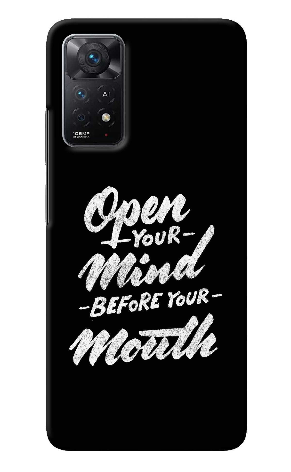 Open Your Mind Before Your Mouth Redmi Note 11 Pro+ 5G Back Cover