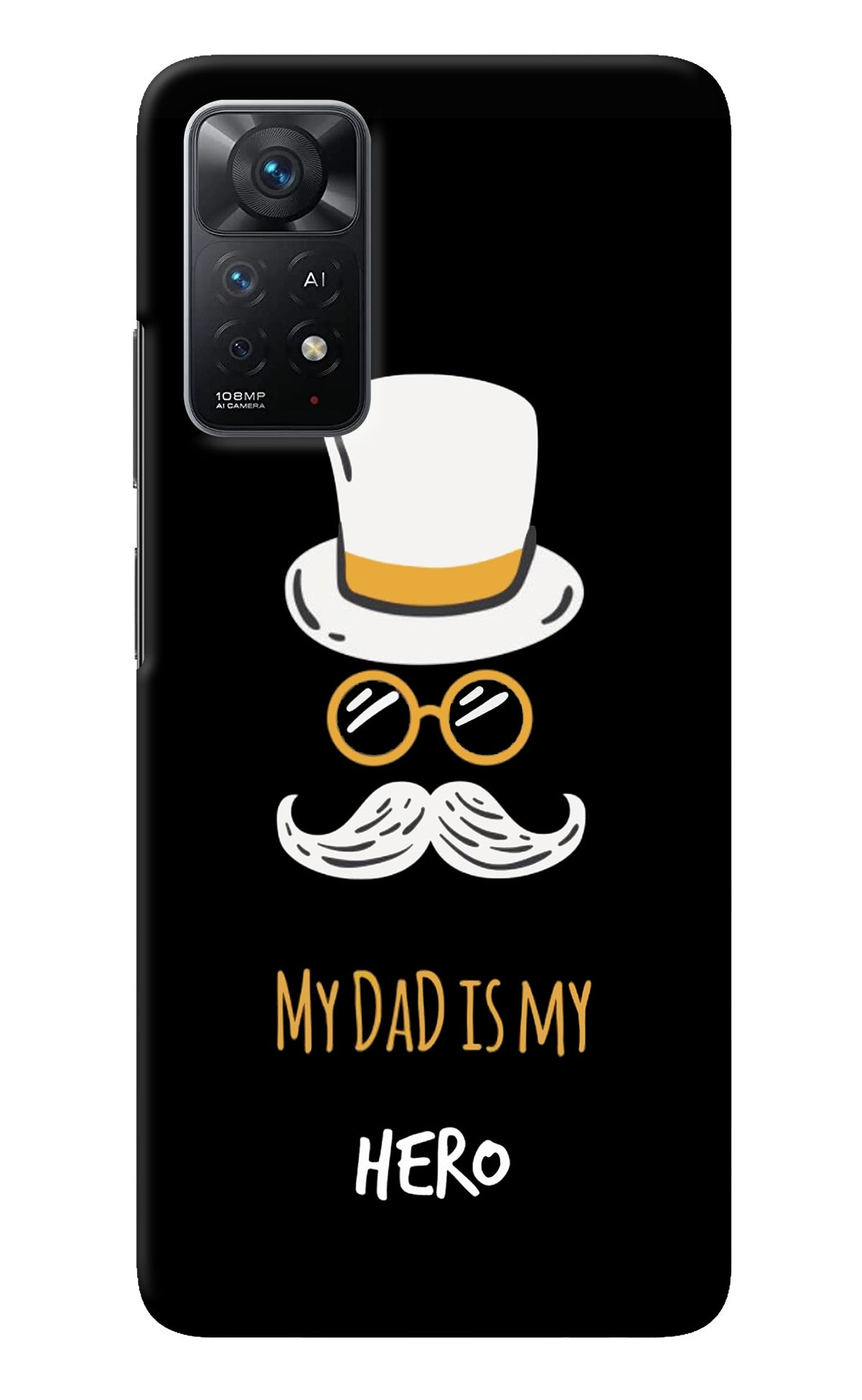 My Dad Is My Hero Redmi Note 11 Pro+ 5G Back Cover