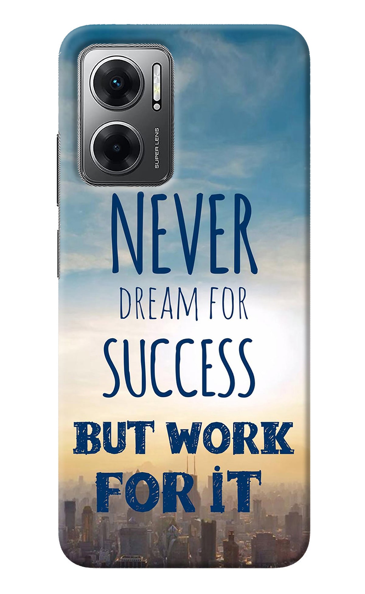 Never Dream For Success But Work For It Redmi 11 Prime 5G Back Cover