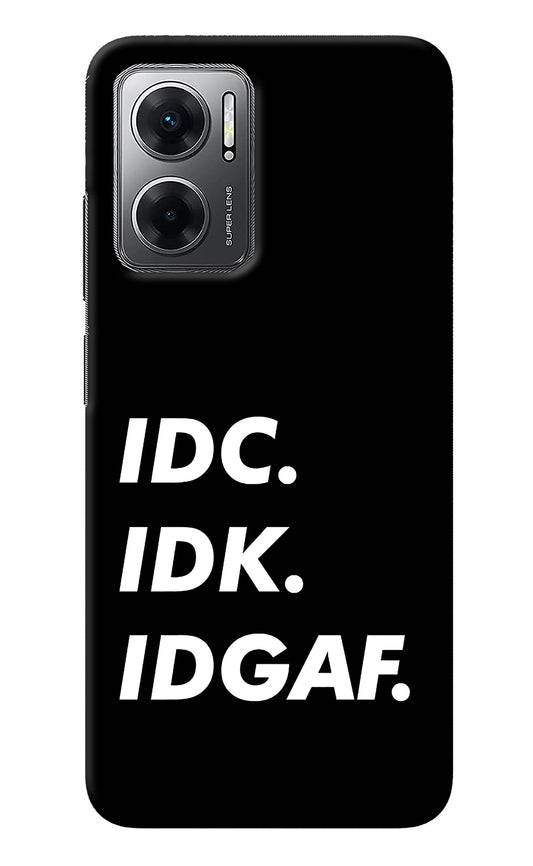 Idc Idk Idgaf Redmi 11 Prime 5G Back Cover