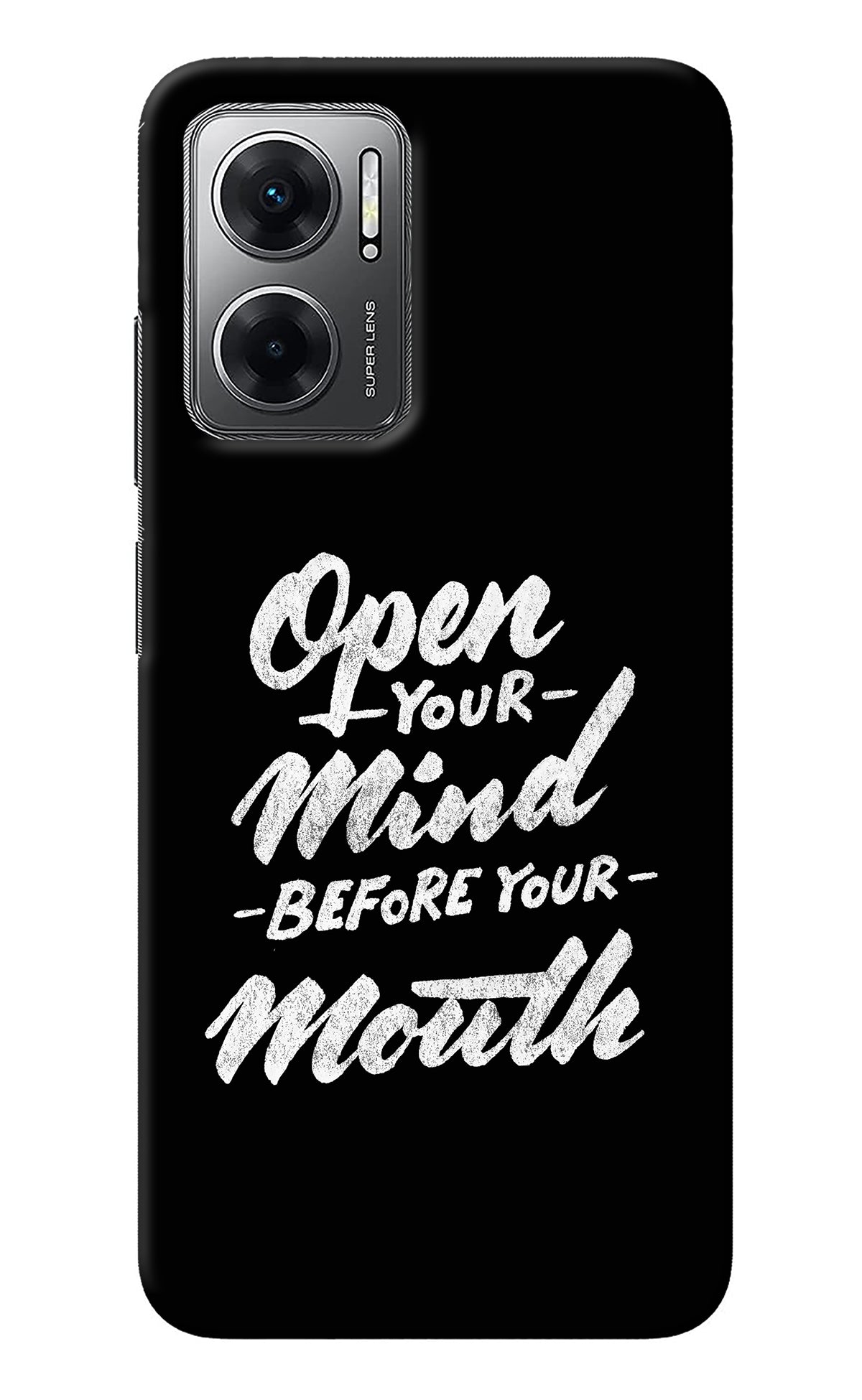 Open Your Mind Before Your Mouth Redmi 11 Prime 5G Back Cover