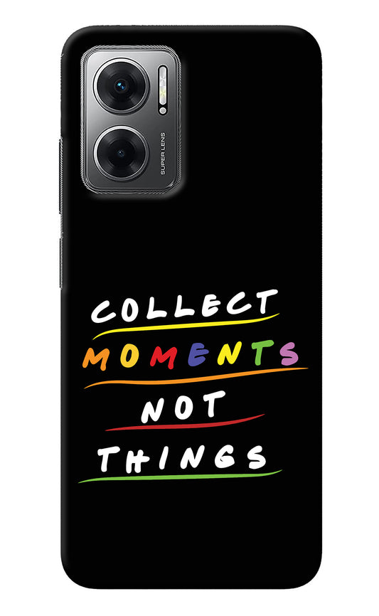 Collect Moments Not Things Redmi 11 Prime 5G Back Cover