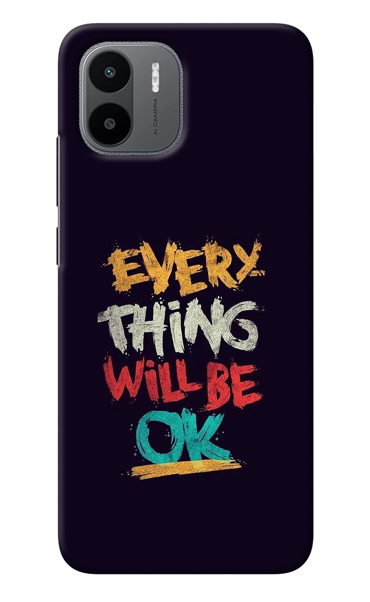 Everything Will Be Ok Redmi A1 Back Cover