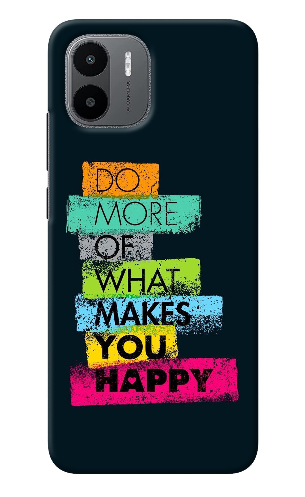Do More Of What Makes You Happy Redmi A1 Back Cover