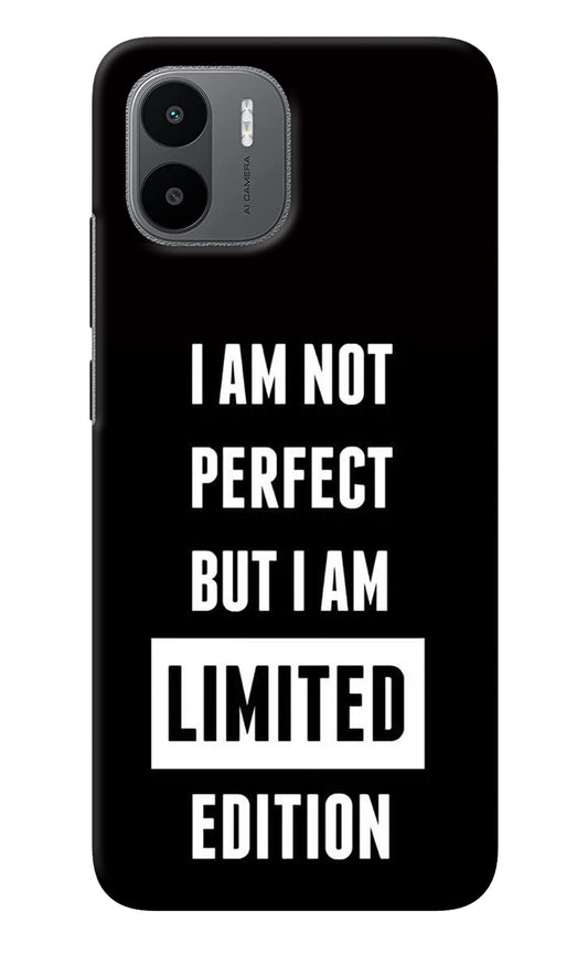 I Am Not Perfect But I Am Limited Edition Redmi A1 Back Cover