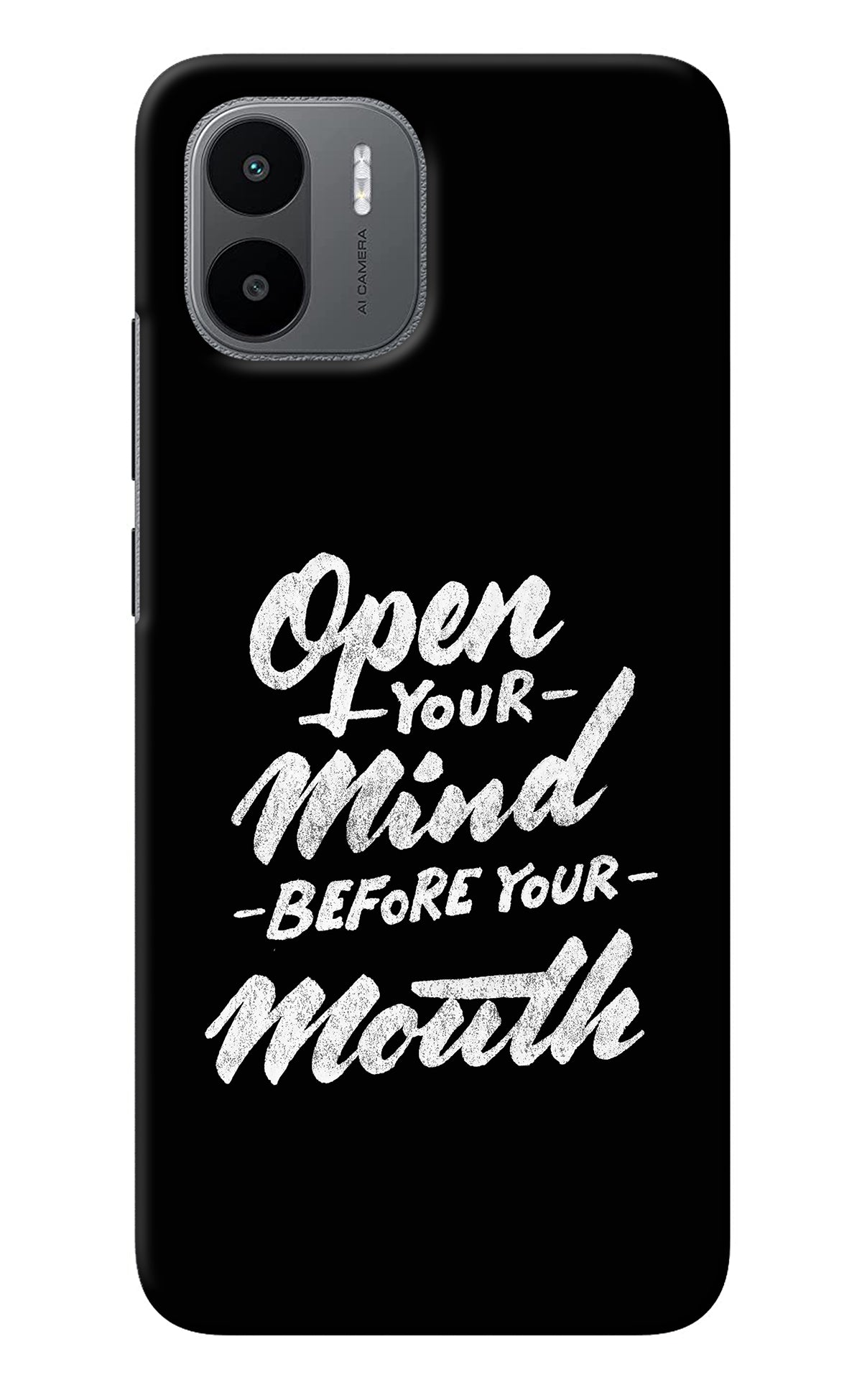 Open Your Mind Before Your Mouth Redmi A1 Back Cover