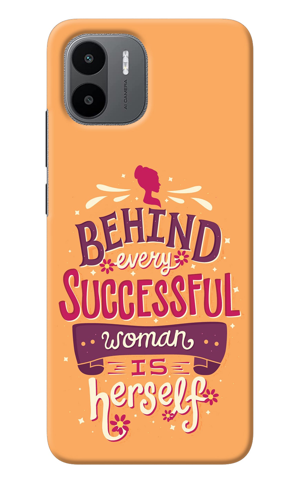 Behind Every Successful Woman There Is Herself Redmi A1 Back Cover