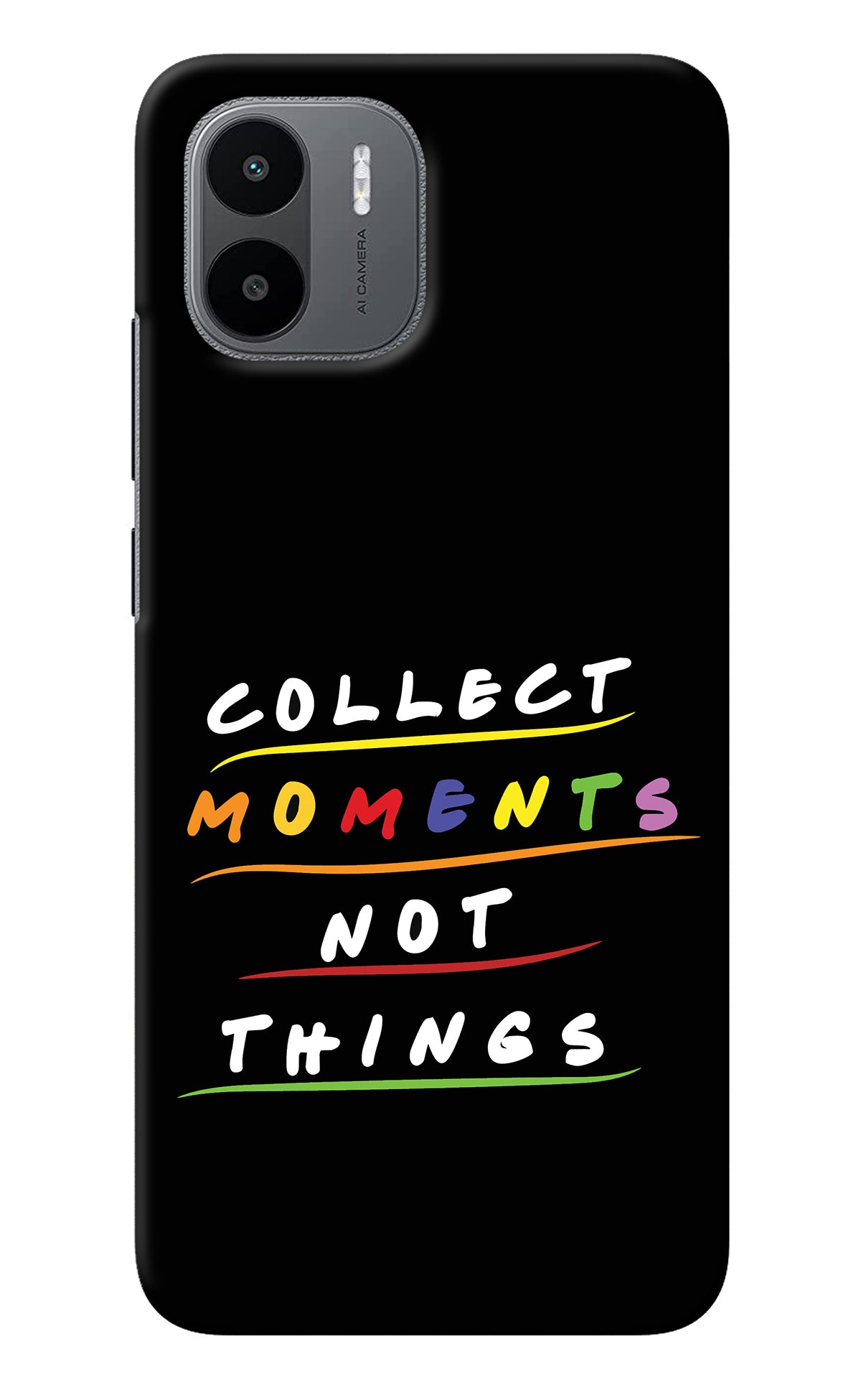 Collect Moments Not Things Redmi A1 Back Cover