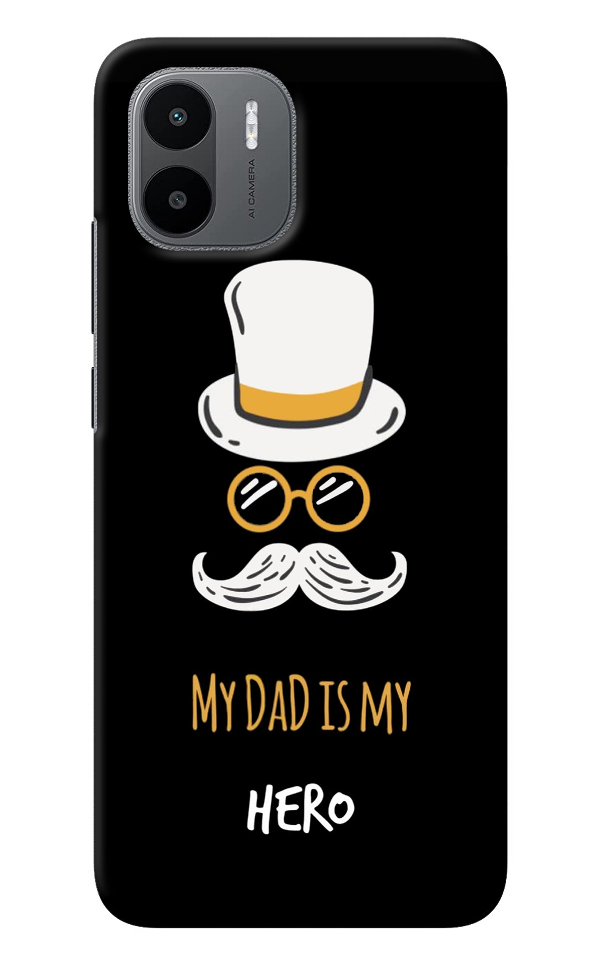 My Dad Is My Hero Redmi A1 Back Cover