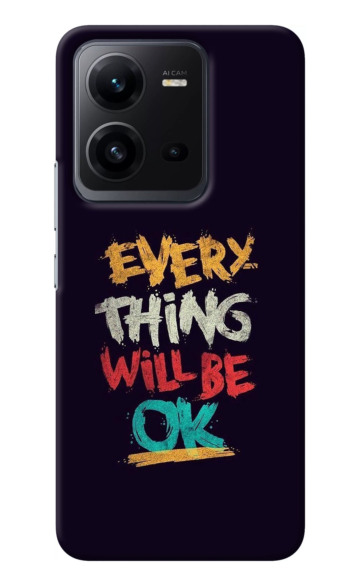 Everything Will Be Ok Vivo V25 5G Back Cover