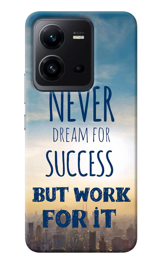 Never Dream For Success But Work For It Vivo V25 5G Back Cover
