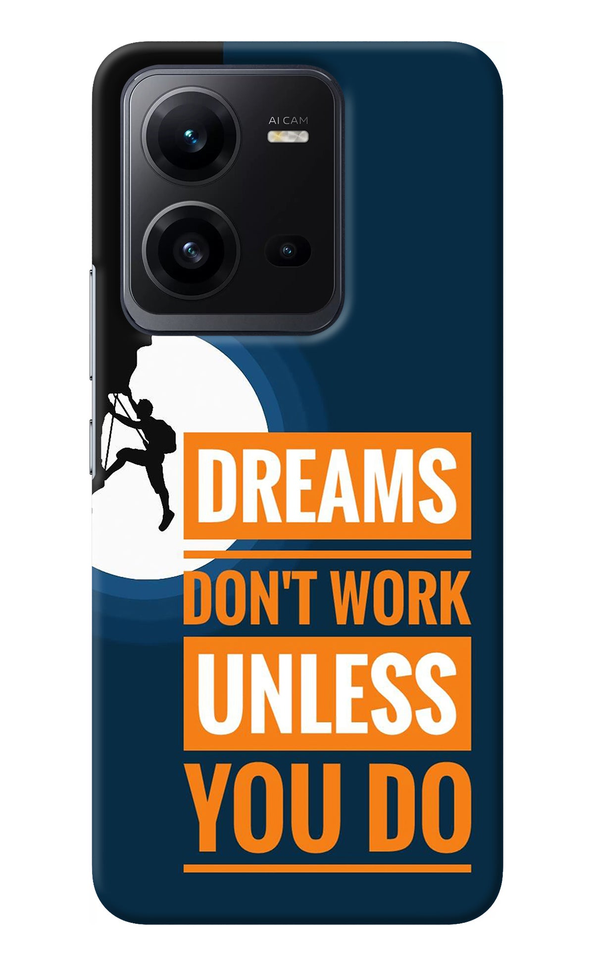 Dreams Don’T Work Unless You Do Vivo V25 5G Back Cover