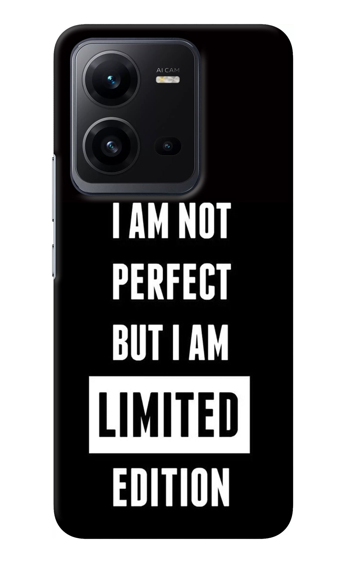 I Am Not Perfect But I Am Limited Edition Vivo V25 5G Back Cover