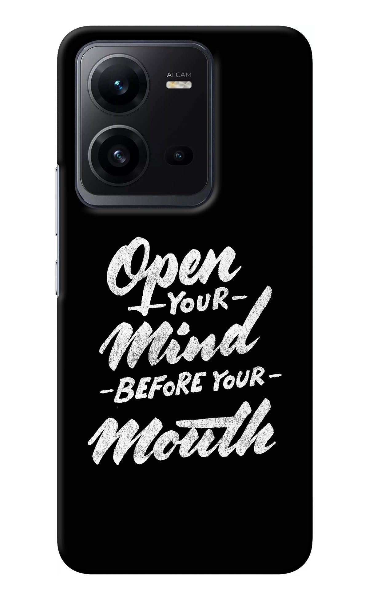 Open Your Mind Before Your Mouth Vivo V25 5G Back Cover