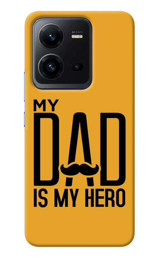 My Dad Is My Hero Vivo V25 5G Back Cover