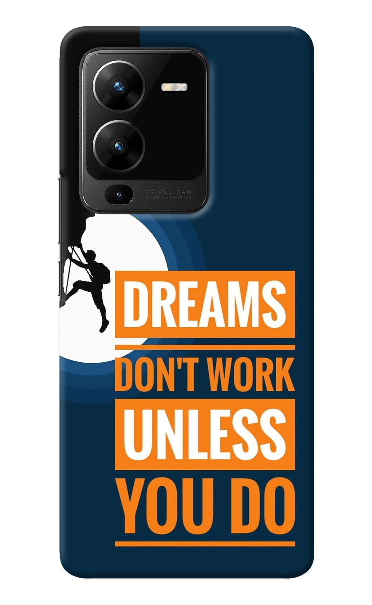 Dreams Don’T Work Unless You Do Vivo V25 Pro 5G Back Cover