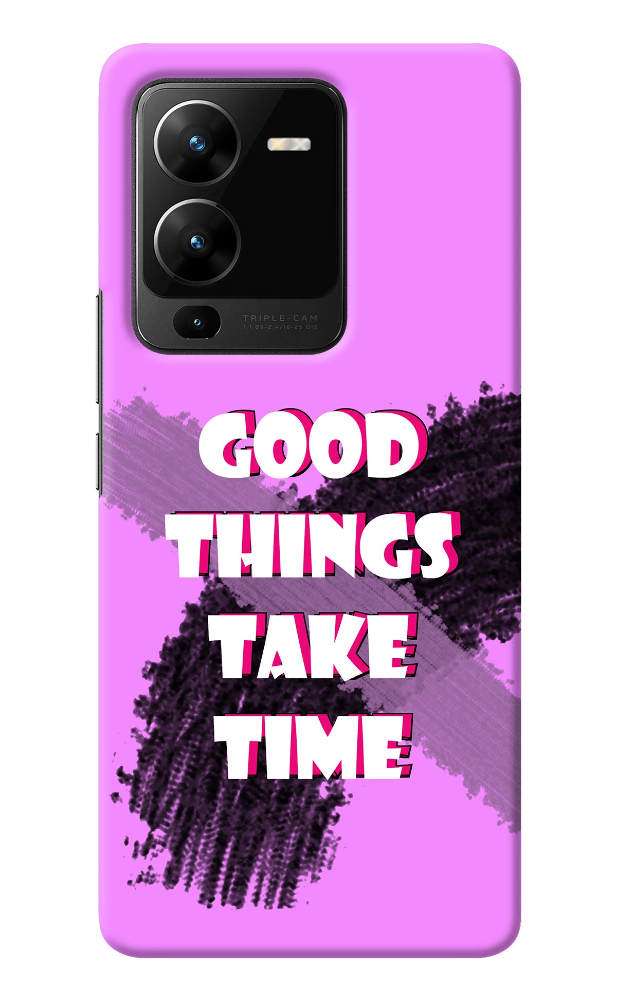 Good Things Take Time Vivo V25 Pro 5G Back Cover