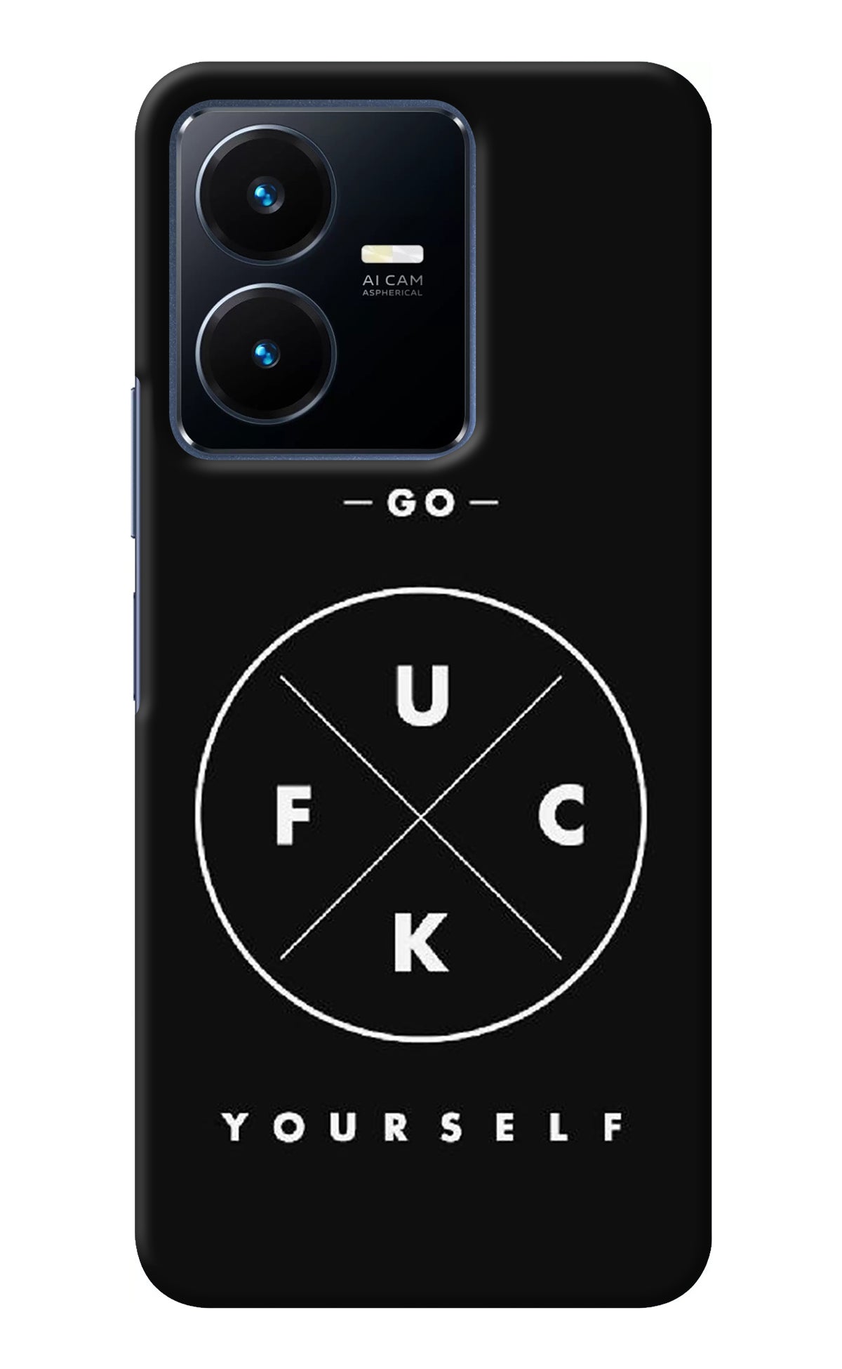 Go Fuck Yourself Vivo Y22 Back Cover