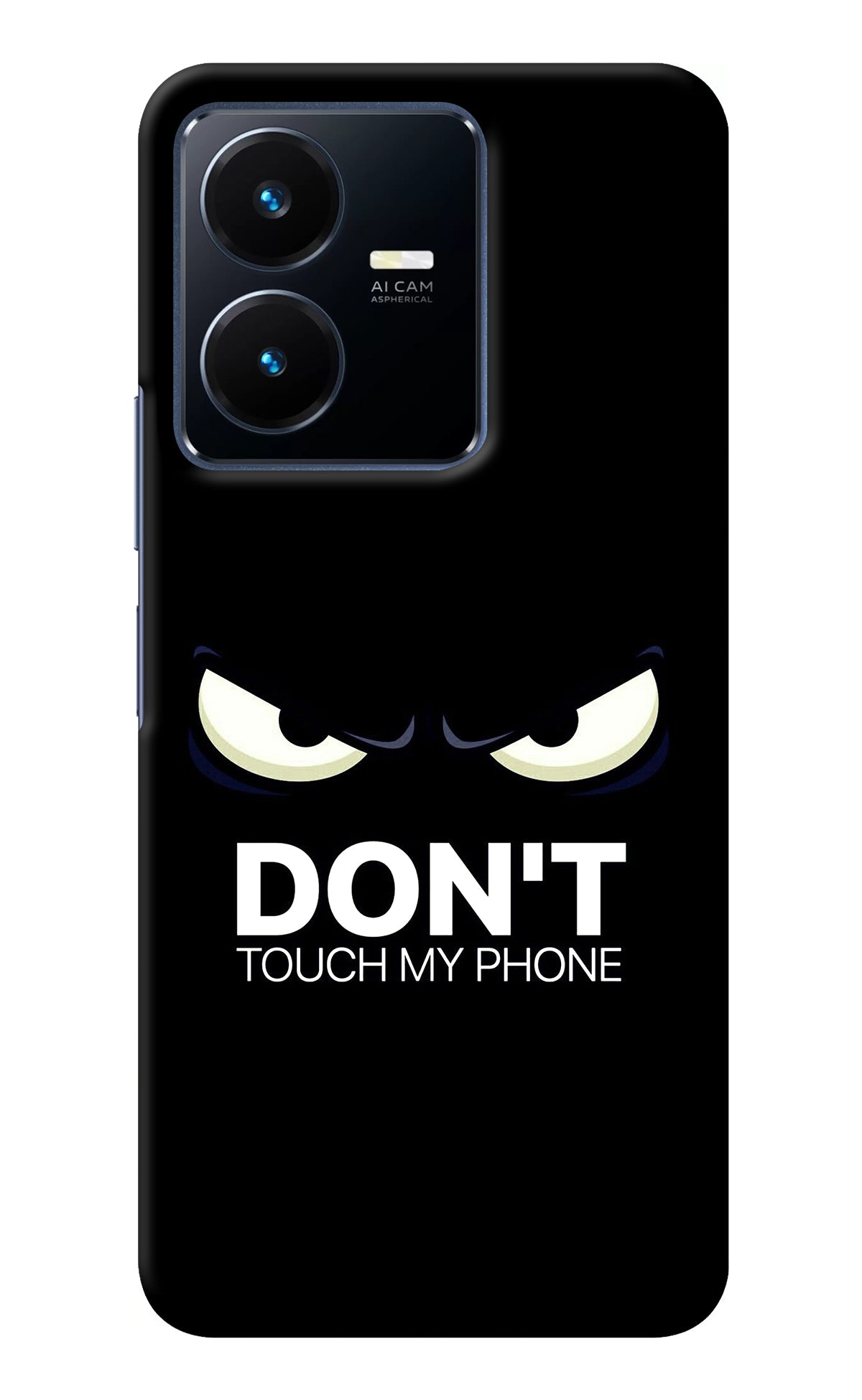 Don'T Touch My Phone Vivo Y22 Back Cover