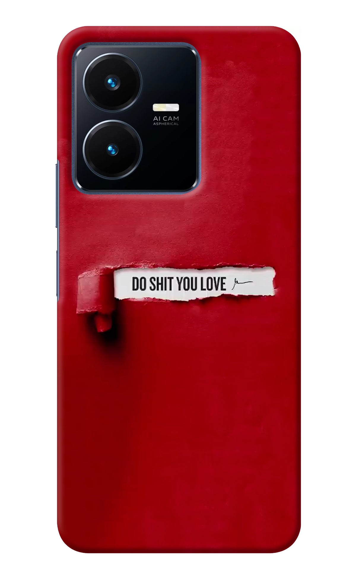 Do Shit You Love Vivo Y22 Back Cover