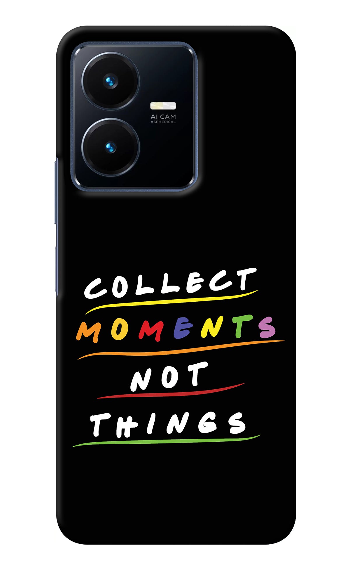 Collect Moments Not Things Vivo Y22 Back Cover