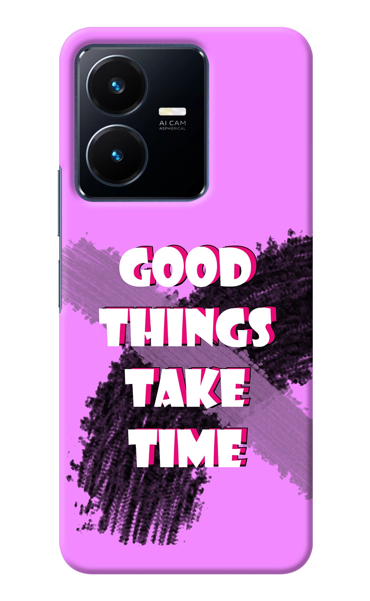 Good Things Take Time Vivo Y22 Back Cover