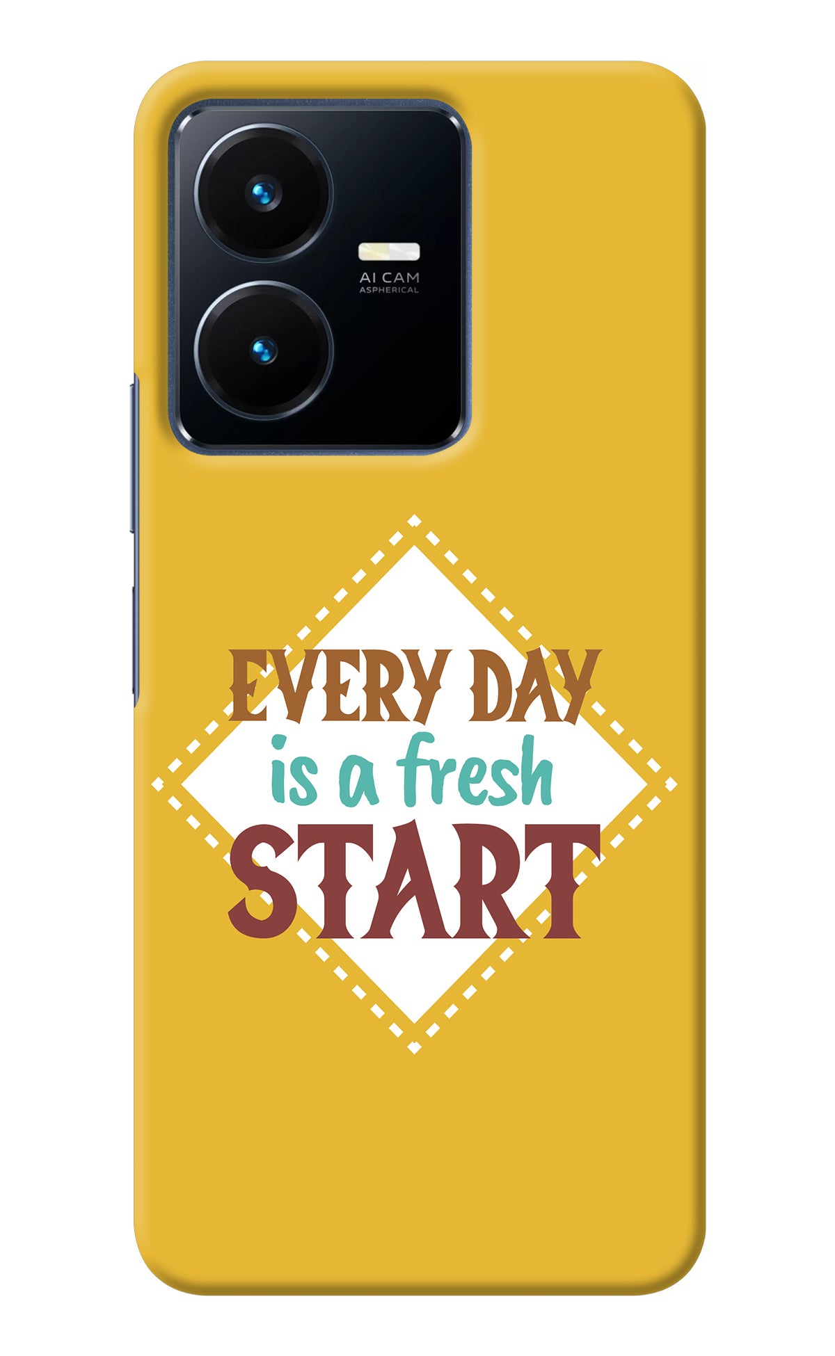 Every day is a Fresh Start Vivo Y22 Back Cover