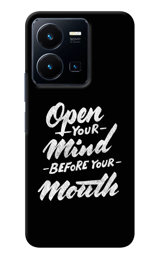 Open Your Mind Before Your Mouth Vivo Y35 Back Cover