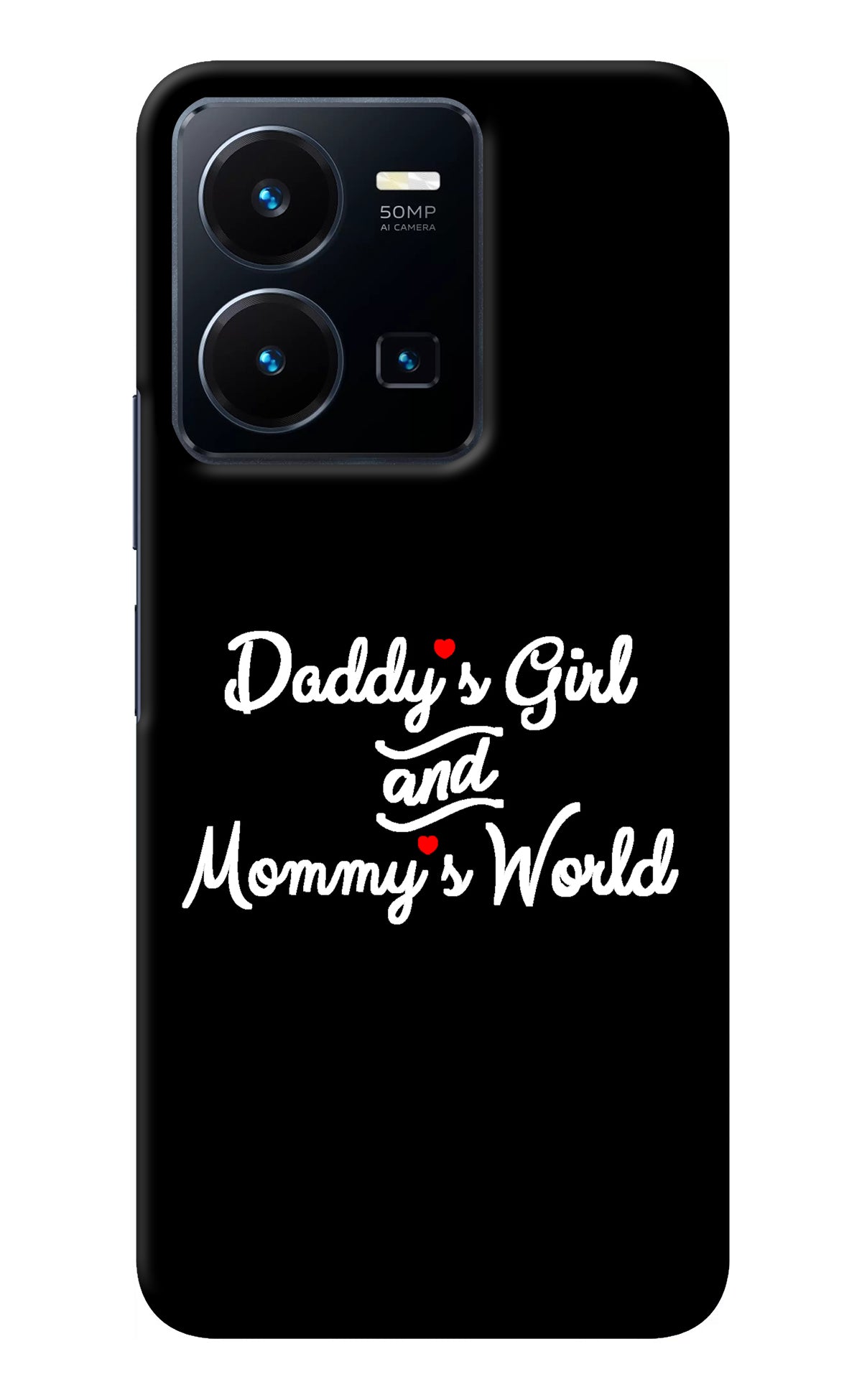 Daddy's Girl and Mommy's World Vivo Y35 Back Cover