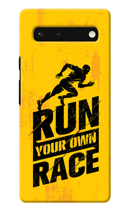 Run Your Own Race Google Pixel 6 Back Cover