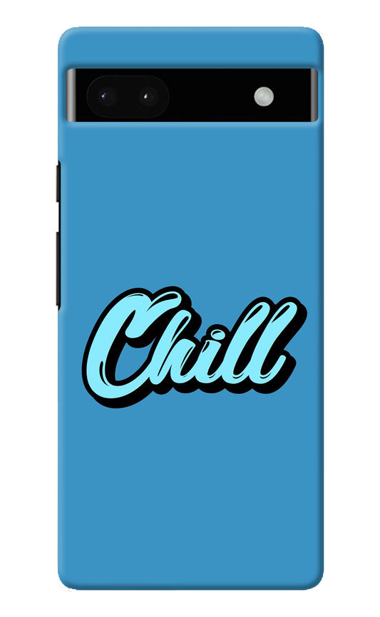 Chill Google Pixel 6A Back Cover
