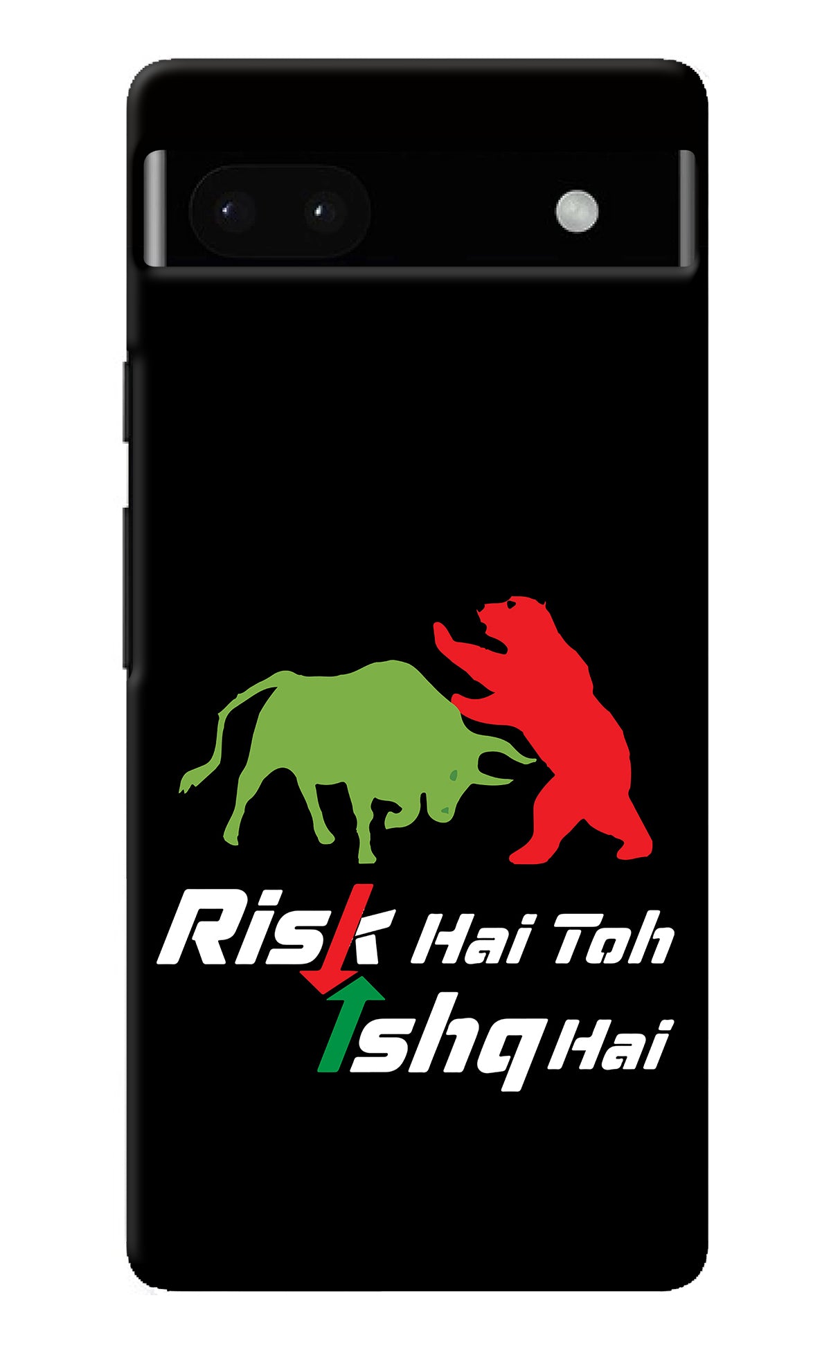 Risk Hai Toh Ishq Hai Google Pixel 6A Back Cover