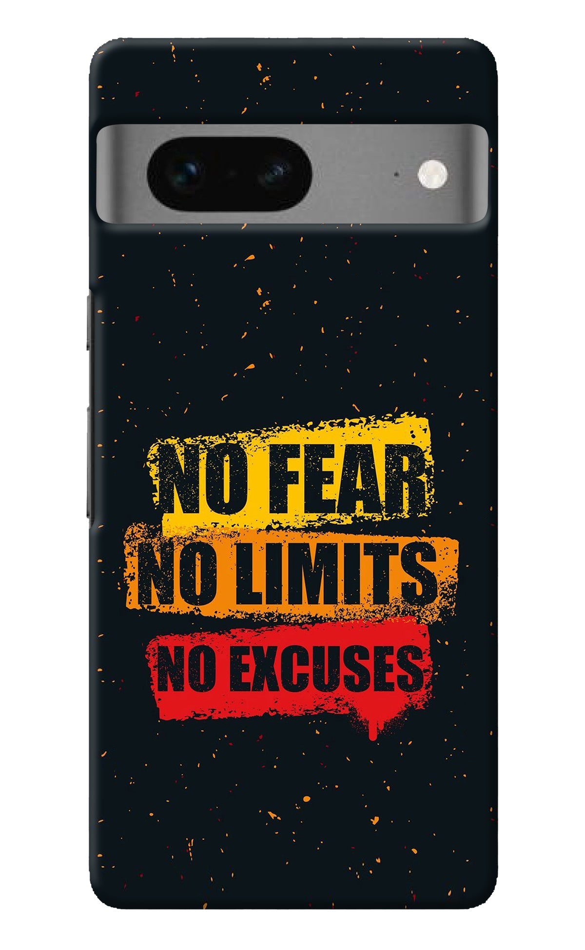 No Fear No Limits No Excuse Google Pixel 7 Back Cover