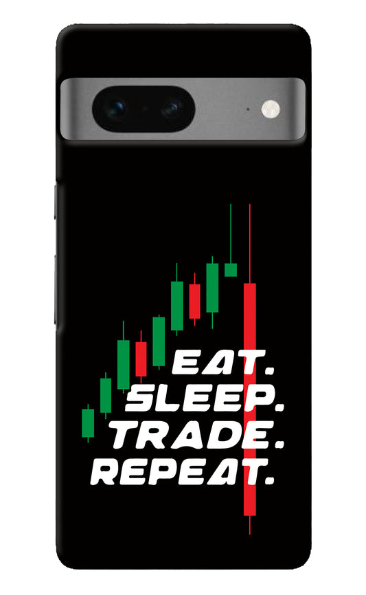 Eat Sleep Trade Repeat Google Pixel 7 Back Cover