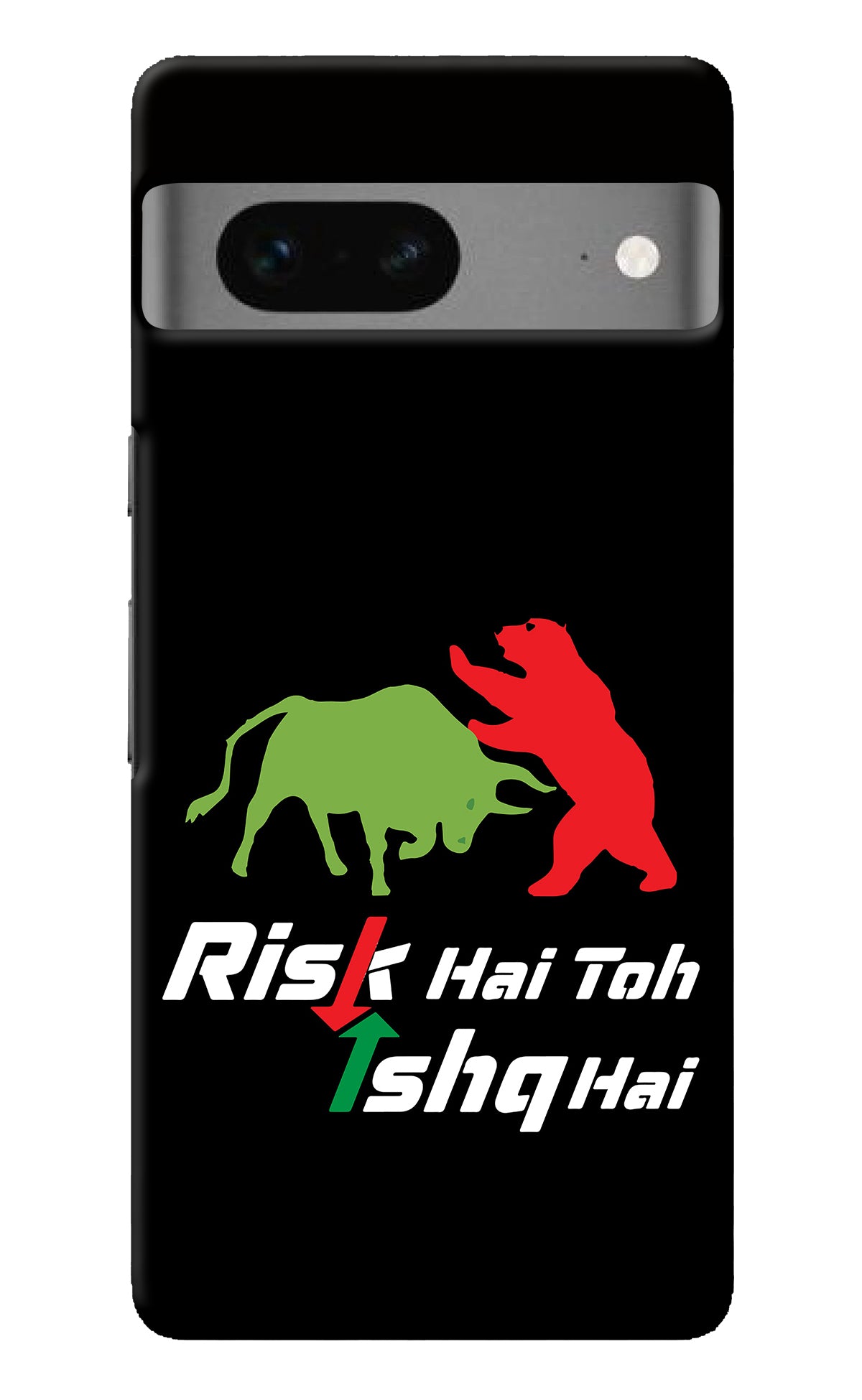 Risk Hai Toh Ishq Hai Google Pixel 7 Back Cover