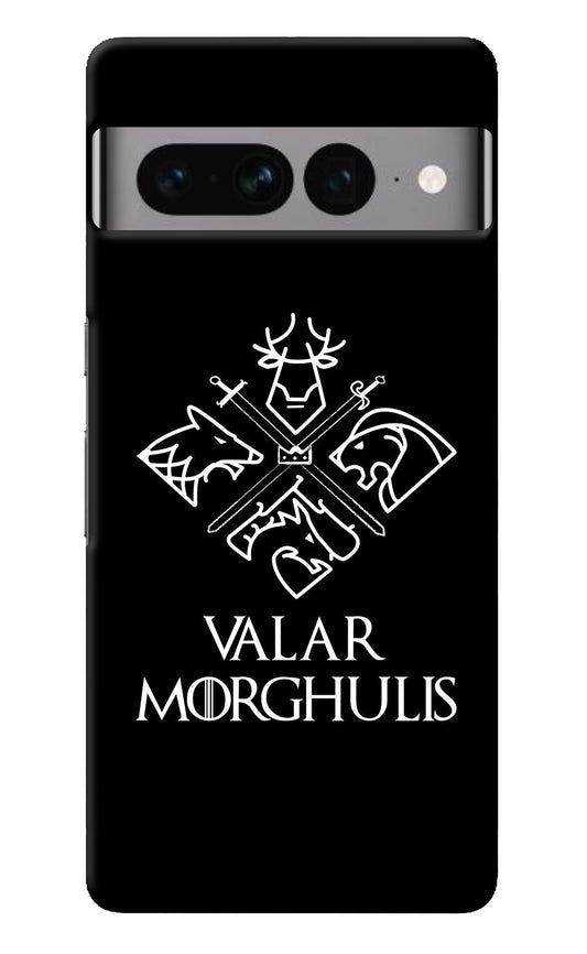 Valar Morghulis | Game Of Thrones Google Pixel 7 Pro Back Cover