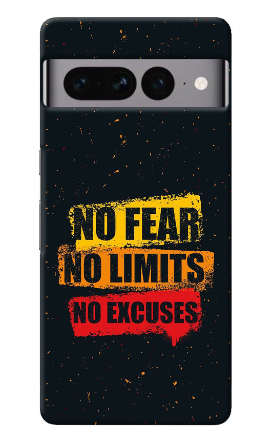 No Fear No Limits No Excuse Google Pixel 7 Pro Back Cover