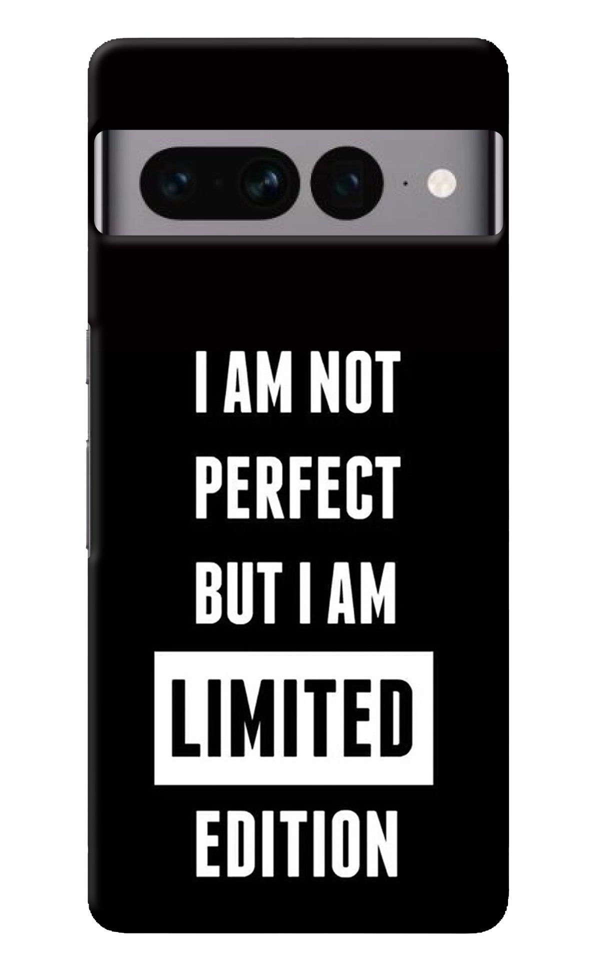 I Am Not Perfect But I Am Limited Edition Google Pixel 7 Pro Back Cover