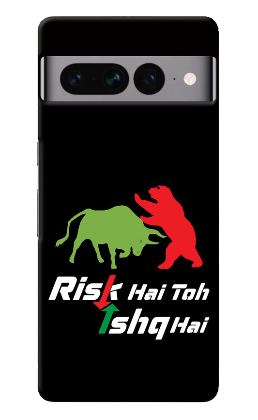Risk Hai Toh Ishq Hai Google Pixel 7 Pro Back Cover