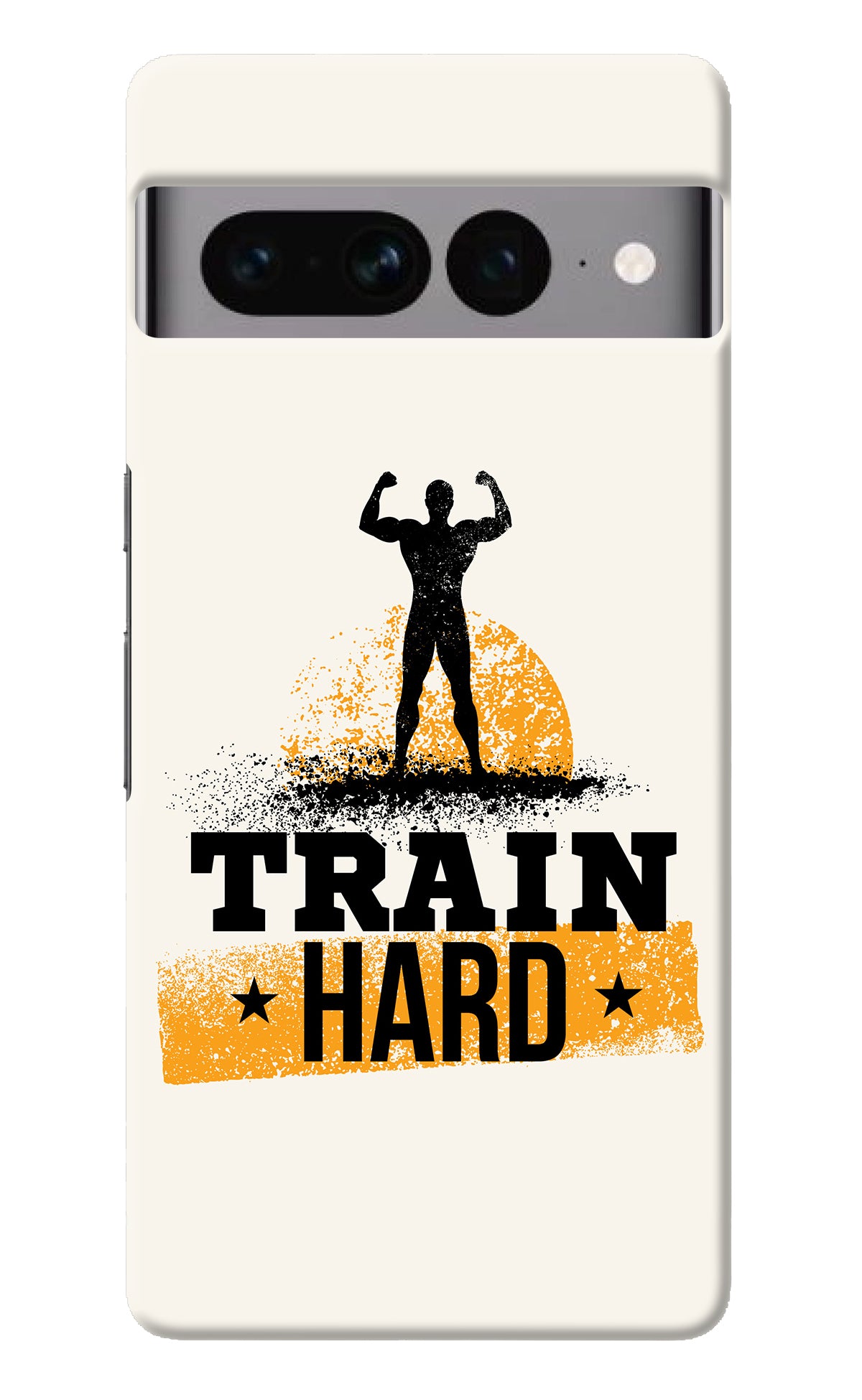 Train Hard Google Pixel 7 Pro Back Cover