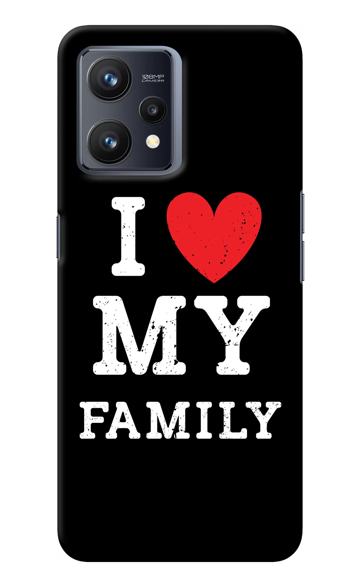 I Love My Family Realme 9 4G Back Cover