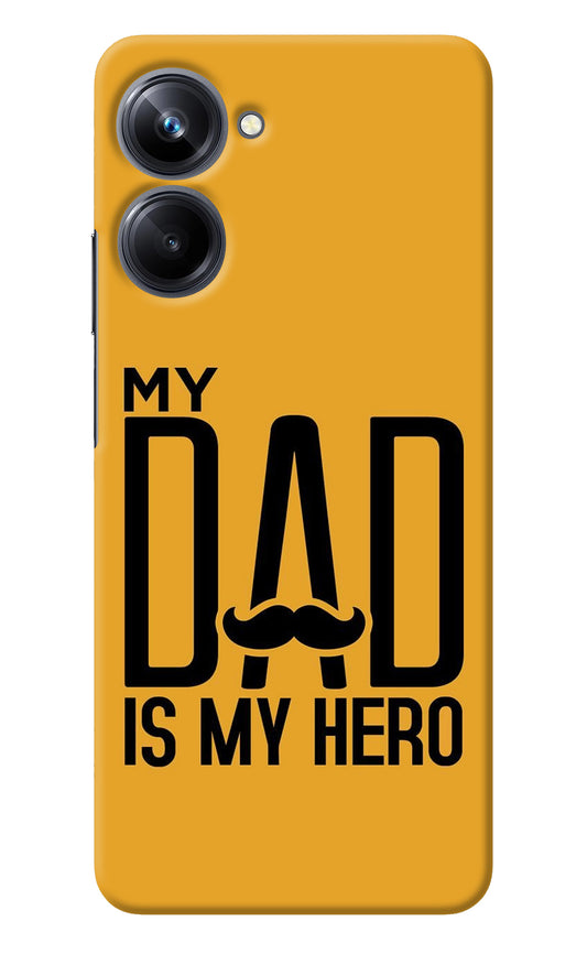 My Dad Is My Hero Realme 10 Pro 5G Back Cover