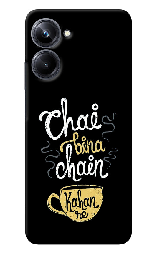 Chai Bina Chain Kaha Re Realme 10 Pro 5G Back Cover