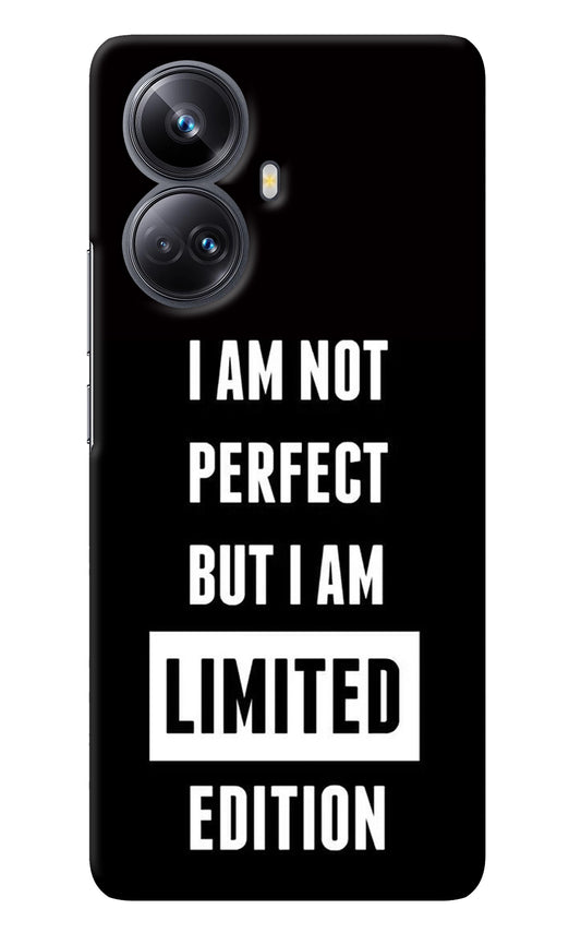 I Am Not Perfect But I Am Limited Edition Realme 10 Pro+ 5G Back Cover