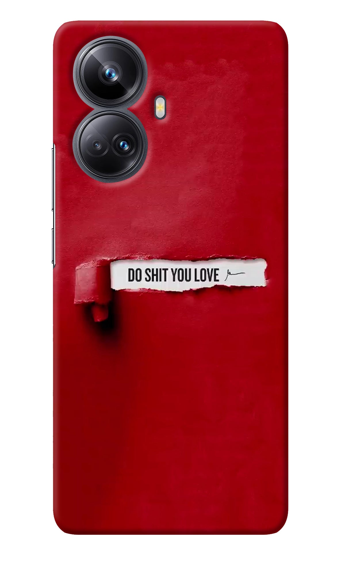 Do Shit You Love Realme 10 Pro+ 5G Back Cover