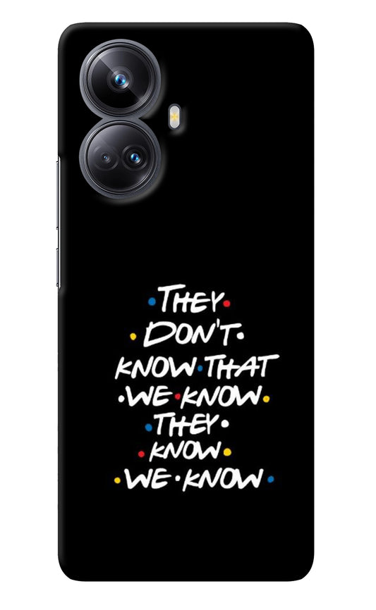 FRIENDS Dialogue Realme 10 Pro+ 5G Back Cover