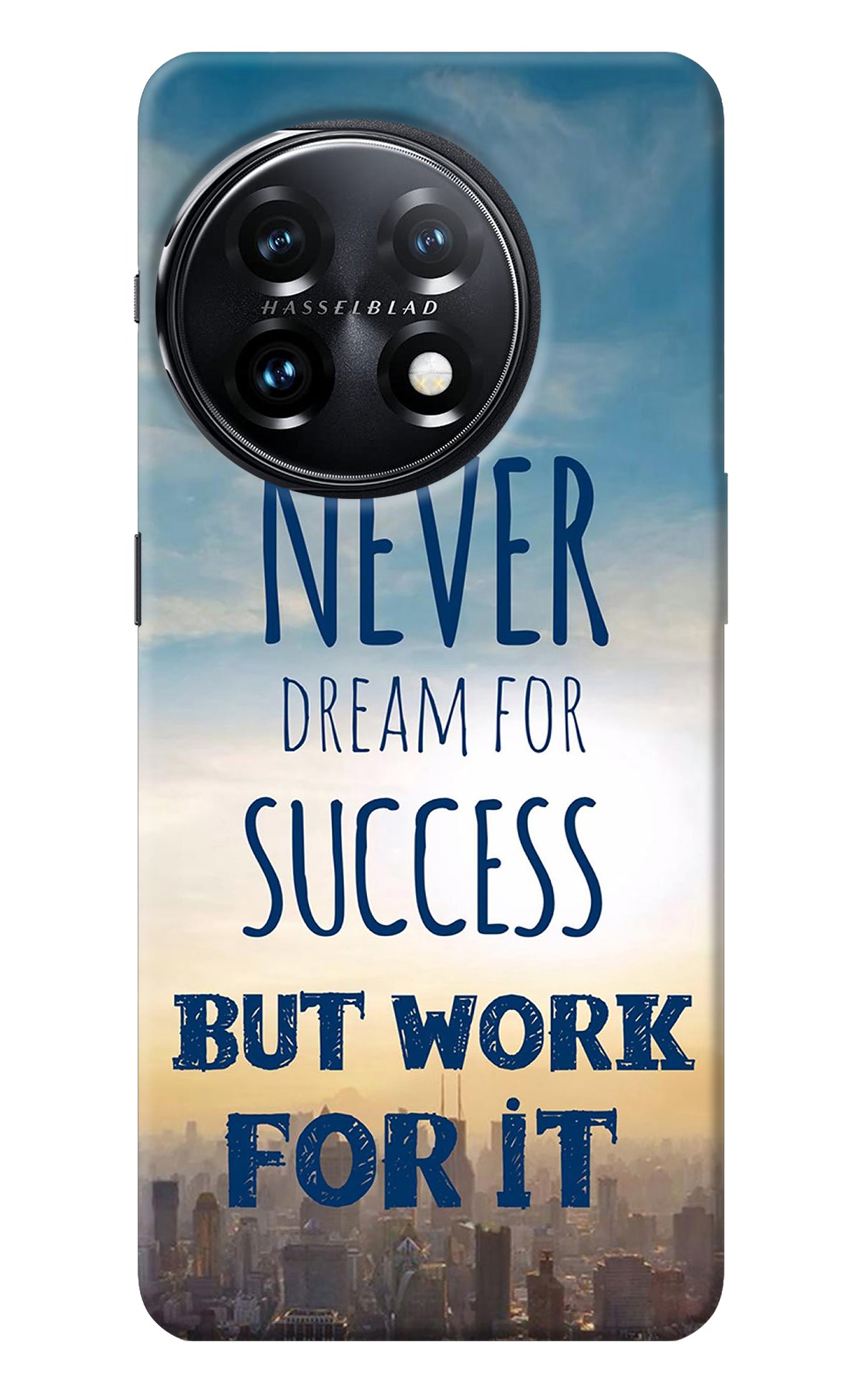 Never Dream For Success But Work For It OnePlus 11 5G Back Cover