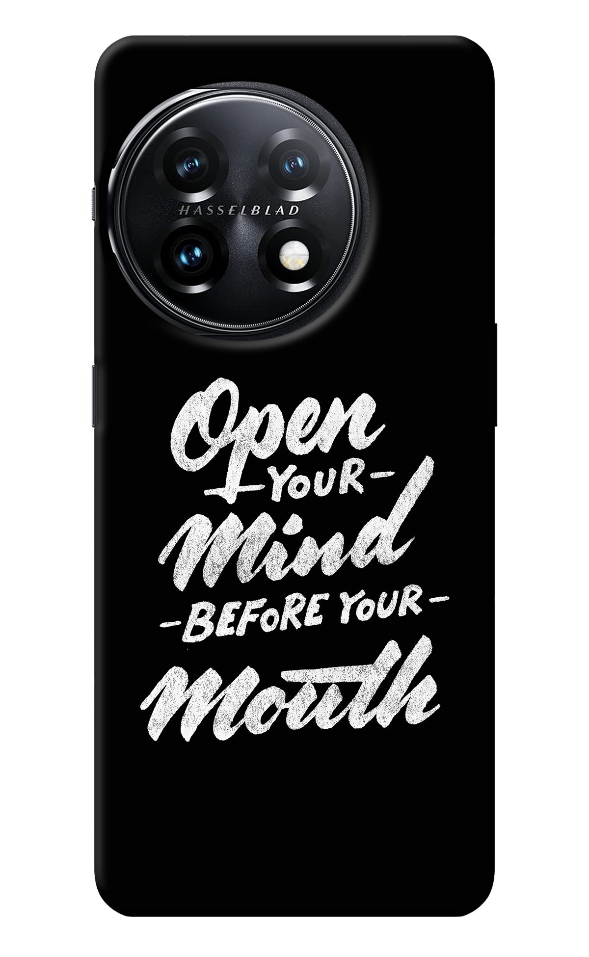 Open Your Mind Before Your Mouth OnePlus 11 5G Back Cover